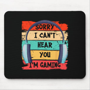 Can't Hear You I'm Gaming Vintage Gamer Headset Gr Mouse Pad