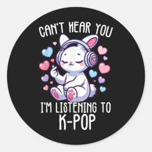 Cant Hear You Im Listening K-pop Rabbit Finger Hea Classic Round Sticker