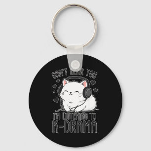 Can't Hear You, I'm Listening To K-drama, Funny  Key Ring