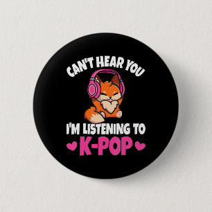 Can't Hear You I'm Listening To K-Pop Anime Lover  6 Cm Round Badge