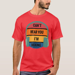 Cant Hear You Im Miing Funny Sayingee Retro Vintag T-Shirt