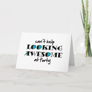 Can't help looking awesome at 40 invitation