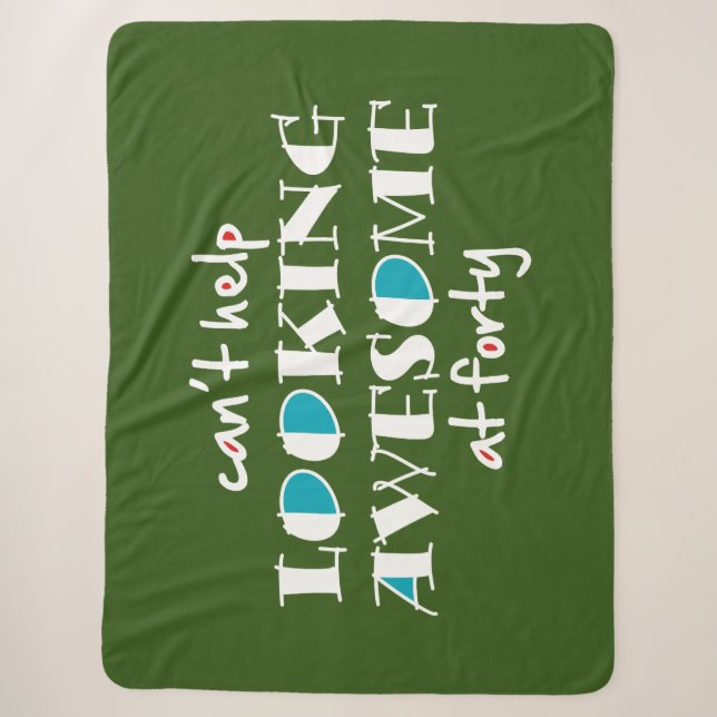 Can't help looking awesome at 40 sherpa blanket (Front)