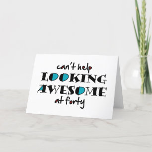 Can't help looking awesome at 40 thank you card
