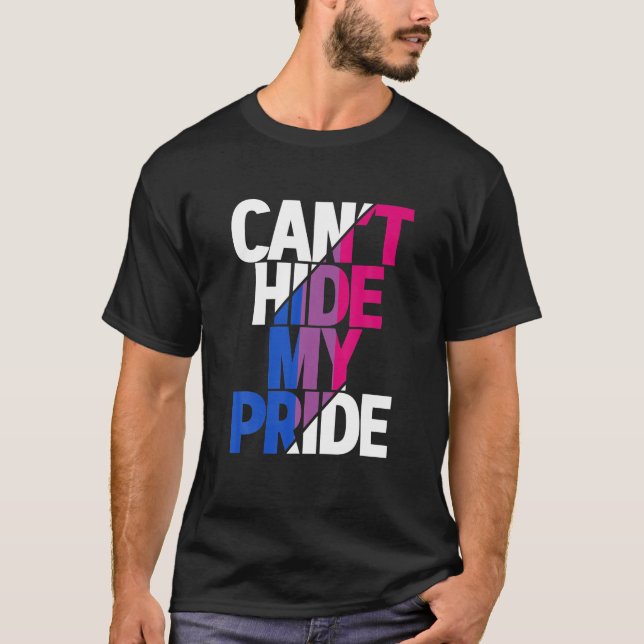 Can't Hide My Pride Bisexual Flag LGBTQ T-Shirt (Front)