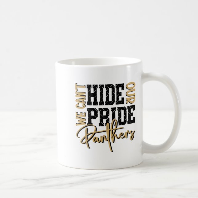 Can't Hide Our Panther Pride Gold Panthers School  Coffee Mug (Right)