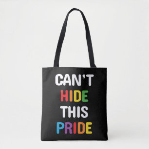 Can't Hide This Pride LGBT Tote Bag
