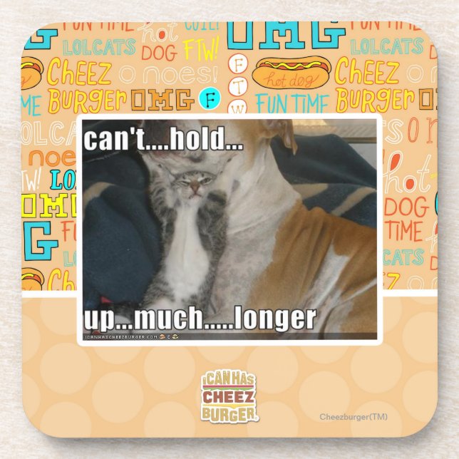 Can't Hold Up Much Longer Coaster (Front)