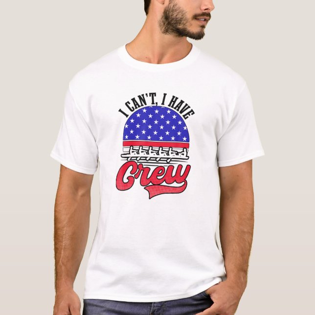 Can't I Have Crew Design Crew Rowing T-Shirt (Front)