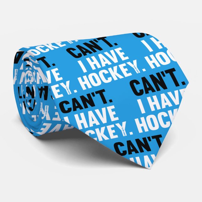 Can't I Have Hockey Funny Excuse on Blue Tie (Rolled)