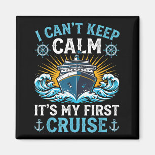 Can't keep calm first cruise sailing cruising magnet