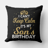 Cant Keep Calm Its My Son Birthday Gift For Son