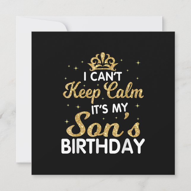 Cant Keep Calm Its My Son Birthday Gift For Son Holiday Card (Front)