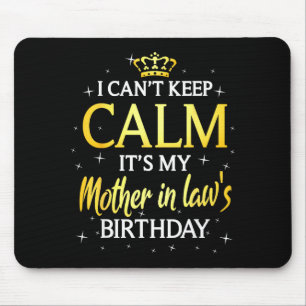 Can't keep calm mother in law birthday gift bday mouse pad