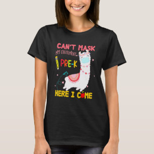 Cant Mask My Excitement Pre K Here I Come Llama T-Shirt