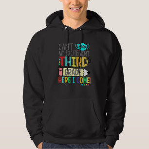 Cant Mask My Excitement Third Grade Here I Come Hoodie
