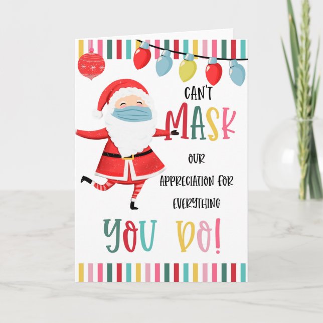 cant mask our appreciation for everything you do card (Front)