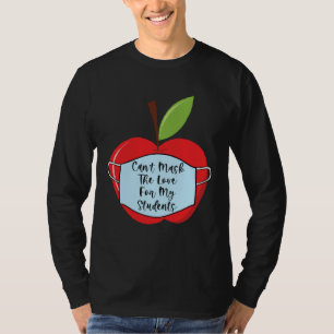 Cant Mask Teacher Student Virtual Social Distance  T-Shirt