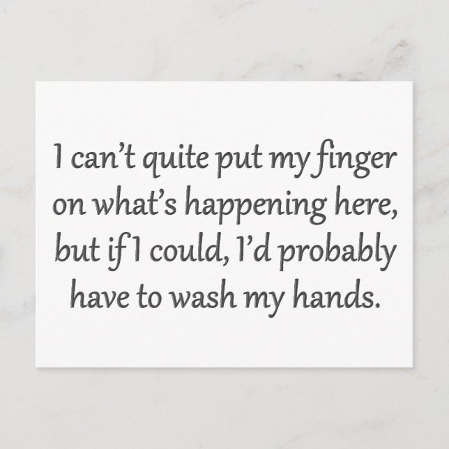 Can't quite put my finger on it Standard Postcard (Front)