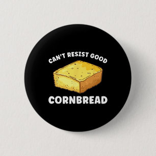 Can't Resist Good Cornbread Funny  6 Cm Round Badge