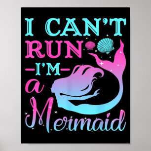 Cant Run A Mermaid Birthday Gifts Mermaids Pyjamas Poster