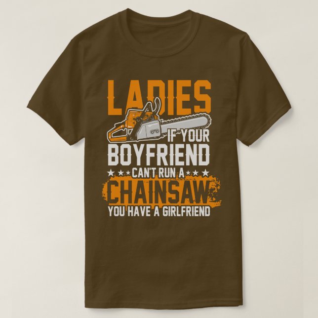 Cant run chainsaw T-Shirt (Design Front)