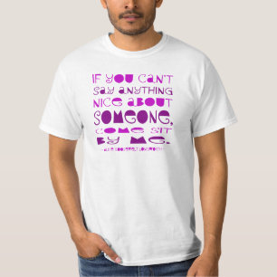 Can't Say Anything Nice Come Sit By Me Purple T-Shirt