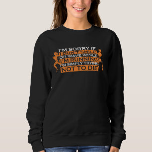 Cant smile while running cross country marathon ru sweatshirt