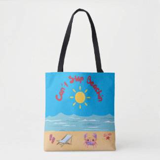 CAN'T STOP BEACHIN FUNNY QUOTE TOTE BAG