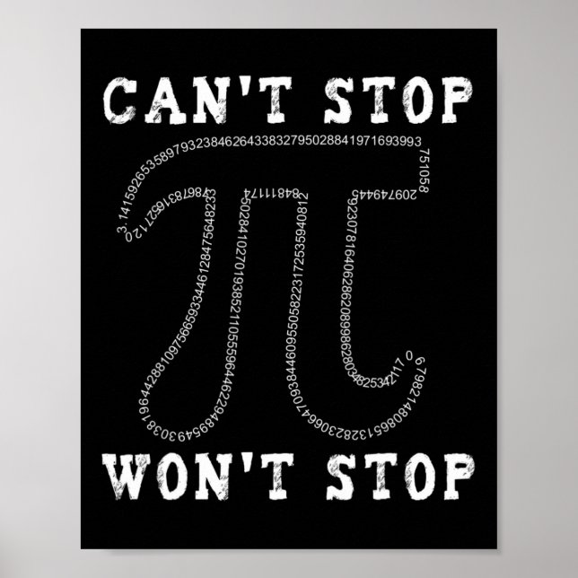 Can't Stop Pi Wont Stop Math Pi Day  Poster (Front)