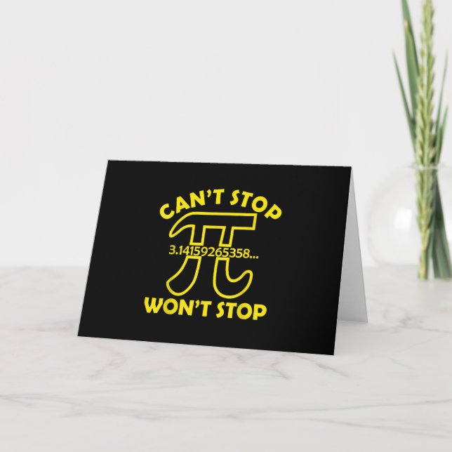 Can't Stop Pi Won't Stop Math School Card (Front)