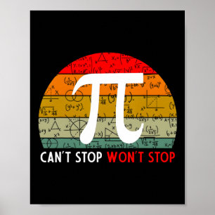 Can't Stop Pi Wont Stop Pi Day Vintage Retro Math  Poster
