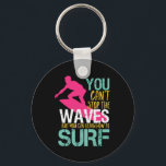 Can't Stop The Wave Vintage Retro Surfing Surfer Key Ring<br><div class="desc">Inspirational and motivational design for those who love water sports, surfing, riding the waves on a surf board, spend summer on the beach. Vintage and distressed merchandise for surfers. Perfect for summer vacation on a tropical island catching the waves. Great Christmas gift and birthday present for father, brother, son, grandson,...</div>