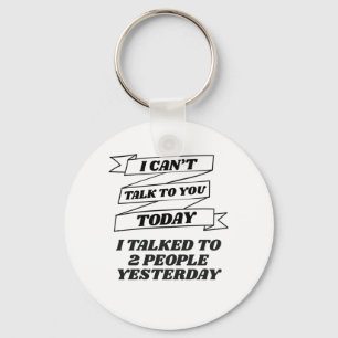 Cant Talk To You Today Socially Awkward Introvert Key Ring