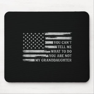 Cant Tell What To Do Granddaughter Fathers Day G Mouse Pad