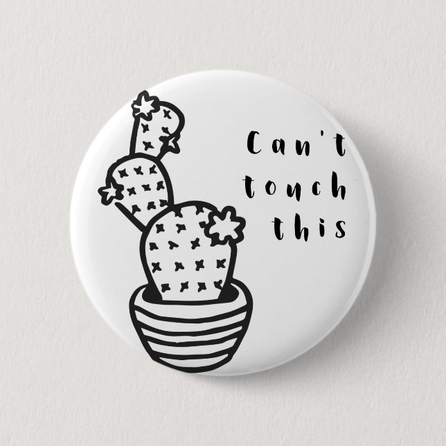 Cant Touch Cactus 6 Cm Round Badge (Front)