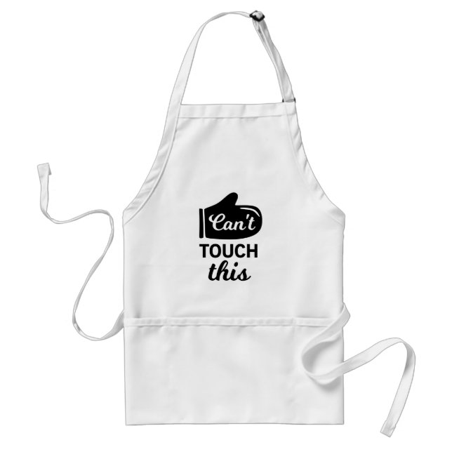 Can't Touch This Funny Chef's Gift Standard Apron (Front)