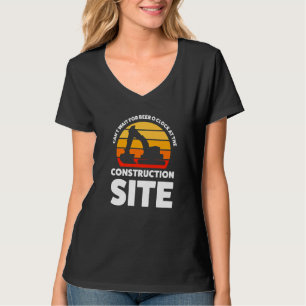 Can't Wait For Beer Construction Site Build T-Shirt