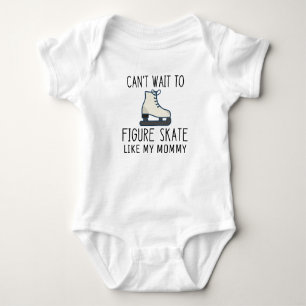 Can't Wait to Figure Skate Like Mummy Ice Skater Baby Bodysuit