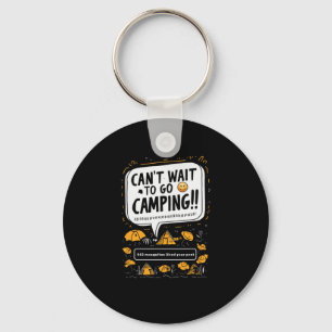 Can't Wait To Go Camping Mosquitoes Camper Key Ring