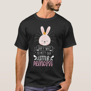 Can't Wait To Meet Our Little Prince Bunny Gender T-Shirt