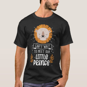 Can't Wait To Meet Our Little Prince Lion Gender R T-Shirt