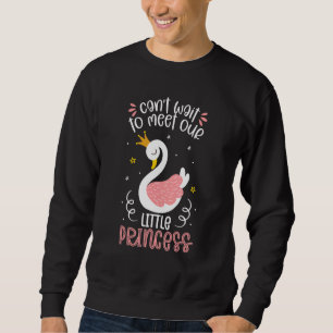 Can't Wait To Meet Our Little Prince Swan Gender R Sweatshirt