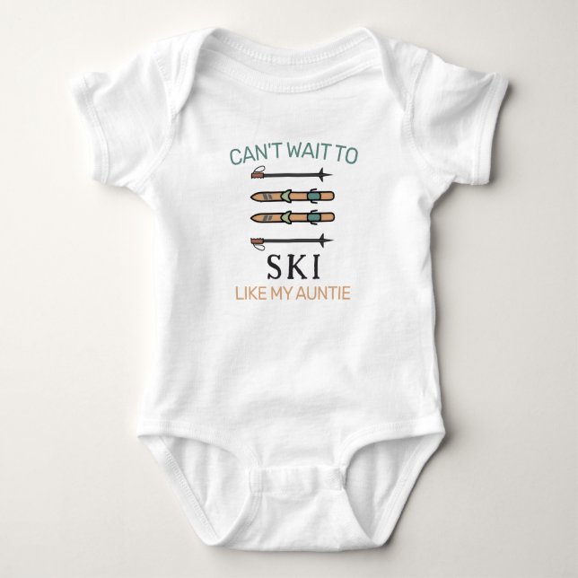 Can't Wait to Ski Like My Aunt - Skiing Baby Bodysuit (Front)