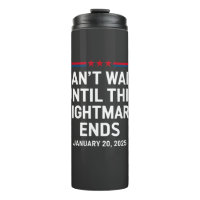 Can't Wait Until This Nightmare Ends Trump 2025