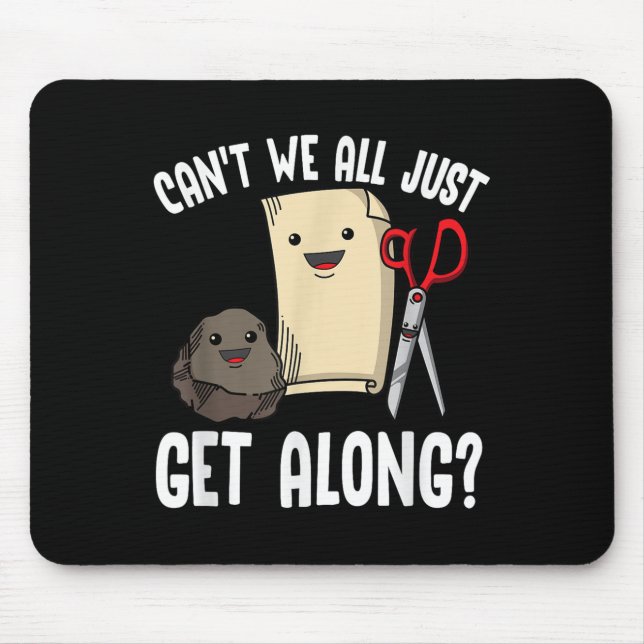 Can't We All Just Get Along_ Rock Paper Scissors F Mouse Pad (Front)