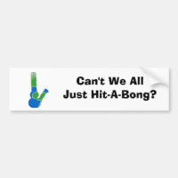 Can't We All Just Hit-A-Bong?