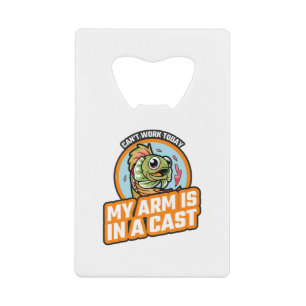 Cant Work Today My Arm Is In A Cast