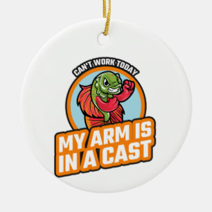 Can't Work Today My Arm Is In A Cast Ceramic Tree Decoration