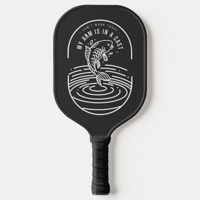 Can't Work Today My Arm Is In A Cast Pickleball Paddle (Front)